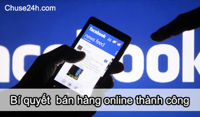 5 bí quyết bán hàng thành công trên Facebook - 第1张 - Chư Sê 24h 5 bí quyết bán hàng thành công trên Facebook - 第1张