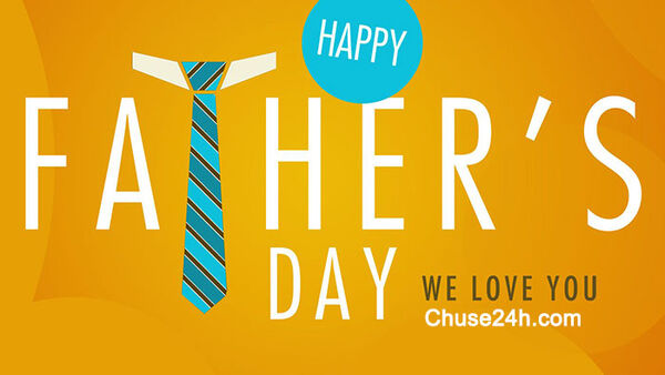 Chào đón Ngày của Cha - father's day
